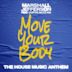 House Music Anthem (Move Your Body)