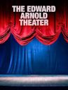 The Edward Arnold Theater