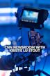 CNN Newsroom With Kristie Lu Stout