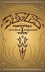 Eagles: Farewell I Tour - Live from Melbourne