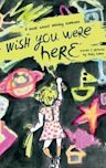 "Wish You Were Here": A book about missing someone