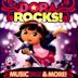 Dora Rocks! Music from the Special & More!