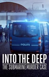 Into the Deep: The Submarine Murder Case