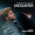 Encounter [Original Motion Picture Soundtrack]