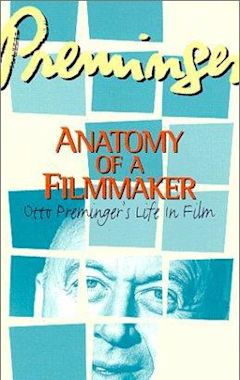 Preminger: Anatomy of a Filmmaker