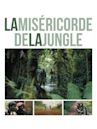 La Miséricorde de la jungle