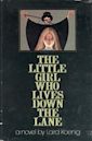 The Little Girl Who Lives Down the Lane