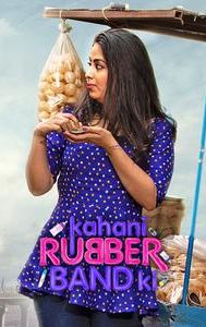 Kahani Rubberband Ki
