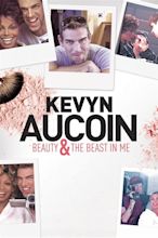 Kevyn Aucoin Beauty & the Beast in Me (2017) - Posters — The Movie ...