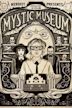 Nerdist Presents: The Mystic Museum