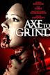 Axe to Grind