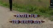7. Prayer for the White Man