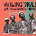 Wailing Souls at Channel One: Sevens, Twelves and Versions