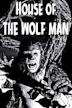 House of the Wolf Man