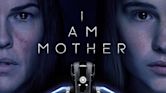 I Am Mother