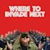 Where to Invade Next