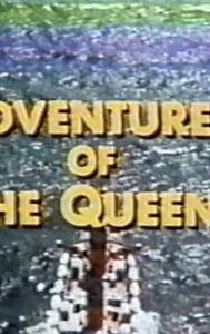 Adventures of the Queen