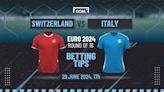 Switzerland vs Italy Predictions and Betting Tips: Azzurri can leave Swiss feeling blue | Goal.com US