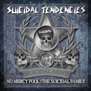 No Mercy Fool!/The Suicidal Family