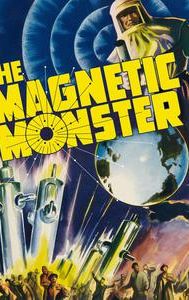 The Magnetic Monster