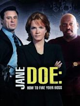 Jane Doe: How to Fire Your Boss