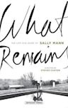 What Remains: The Life and Work of Sally Mann