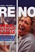 Reno: Rebel Without a Pause