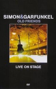 Simon and Garfunkel: Old Friends - Live on Stage