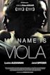 My Name Is Viola