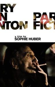 Harry Dean Stanton: Partly Fiction