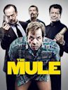 The Mule (2014 film)