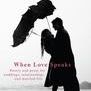 When Love Speaks: Poetry and Prose for Weddings, Relationships and Married Life