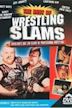 The Best of Wrestling Slams