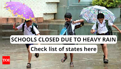 Delhi Schools closed due to heavy rains, Uttarakhand issues notice: List of states where schools have been shut - Times of India