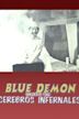 Blue Demon vs. Los Cerebros Infernales