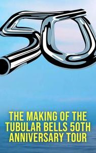 The Making of the Tubular Bells 50th Anniversary Tour