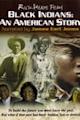 Black Indians: An American Story