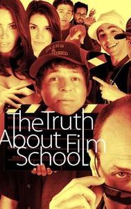 The Truth About Film School