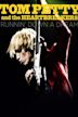 Runnin' Down a Dream: Tom Petty and the Heartbreakers