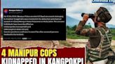 'Manipur Cops Blindfolded, Abducted And Assaulted': Violence Erupts Again in Kangpokpi | Watch