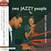 Two "Jazzy" People