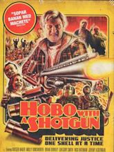 Hobo with a Shotgun