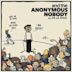 And the Anonymous Nobody