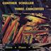 Gunther Schuller: Three Concertos
