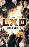 The LXD: Rise of the Drifts