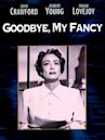 Goodbye, My Fancy (film)