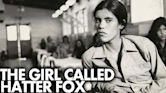 The Girl Called Hatter Fox