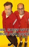 Mr. Show With Bob and David