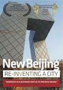 New Beijing: Reinventing a City