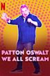 Patton Oswalt: We All Scream